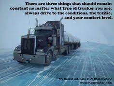 Facilities cannot accept the goods truck drivers bring them no federal safety guidelines have been made available to protect truck drivers, who need to travel to. 24 Trucking Quotes Ideas Truck Quotes Trucker Quotes Truck Driver Quotes