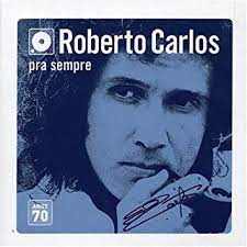 04:50 um pouquinho de uma grande história de amor do nosso rei roberto carlos com a atriz myrian rios. Carlos Roberto Box Set Pra Sempre Anos 70 Amazon Com Music