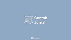 Secara umum, review sebuah jurnal akan terdiri dari. 7 Contoh Jurnal Akuntansi Dan Ilmiah Terbaru Lengkap