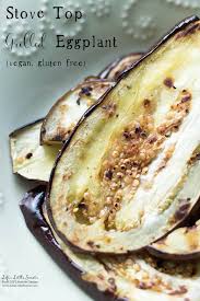 How do you cook eggplant on a george foreman grill? Stove Top Grilled Eggplant How To Cook Life S Little Sweets