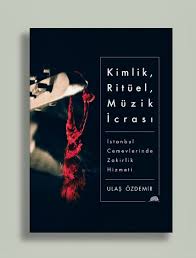 Ulas Ozdemir Kimlik Rituel Muzik Icrasi Kitap Muzik Fransa