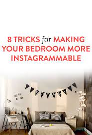 Make Your Bedroom Instagram Ready With These 8 Tricks Bedroom Make It Yourself Home Diy