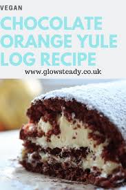 A Vegan Yule Log Recipe With A Dash Of Orange To Add Those Festive Flavours This Vegan Chris Vegan Christmas Desserts Yule Log Recipe Christmas Food Desserts