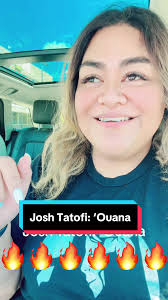 Le Tuuna Oe Josh Tofi