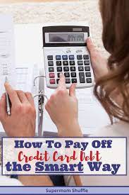 Total value of your offer is $80! How To Get Out Of Credit Card Debt The Smart Way Supermom Shuffle