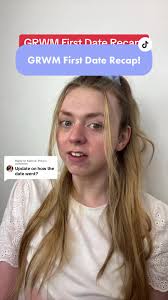 Replying to @Katrina Price Here is the first date recap! #firstdate  #grwmmakeupedition #gremdate #makeupforadate #makeuptutorialvideo