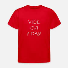 Vide cui fidas' Kinder T-Shirt | Spreadshirt