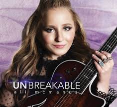 Album Review: Ali McManus, “Unbreakable”