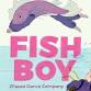 Fish Boy at The Marina Theatre event image