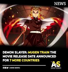 There isn't a huge competition for screens like normal right now. Anime Senpai News Demon Slayer Mugen Train Cinema Release Date Has Been Announced For 7 More Countries Following Are The Release Dates For Seven Countries Singapore Nov 19 2020
