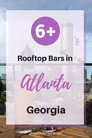 View listing photos, review sales history, and use our detailed real estate filters to find the perfect place. The Best Rooftop Bars In Atlanta Georgia In 2020 Best Rooftop Bars Atlanta Bars Rooftop Bar