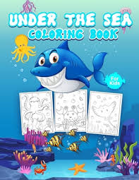 Join or create book clubs. Under The Sea Coloring Book For Kids Great Ocean Activity Book For Boys Girls And Kids Perfect Sea Life Book For Toddlers And Children Who Love To Paperback The Collective Oakland
