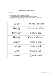 Adverbs of manner are really useful because they let us add a lot of extra details to descriptions, to make what we say more interesting and dynamic to the listener or reader. Miming Game Adverbs English Esl Worksheets For Distance Learning And Physical Classrooms