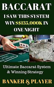 Play begins by all players betting either on the player, banker, or a tie. Baccarat I Saw This System Win S 135 000k In One Night Ultimate Baccarat System Winning Strategy Player Banker Amazon Com