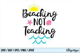 Download Beaching Not Teaching Graphic By Thedesignhippo Creative Fabrica PSD Mockup Templates