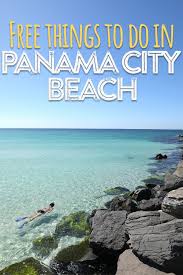 Free Affordable Things To Do In Panama City Beach Florida Travel Panama City Panama Vacation Trips