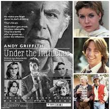 He makes you laugh his dad's drinking. That's his act. His brother gets  drunk. His sister takes pills. They'rea 're family who' grown p.. under the  influence. ANDY GRIFFITH Under the Influence