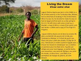 Living The Dream Vivez Votre Reve Legson Didimu Kayira Was Born In The 1940s To A Life Of Total Poverty In The Tumbuka Tri Life Poverty Dream