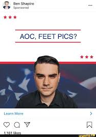 D Ben Shapiro Sponsored Aoc Feet Pics