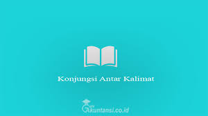 Kalimat kompleks merupakan kalimat yang mempunyai lebih dari satu struktur kalimat. Konjungsi Antar Kalimat Pengertian Jenis Ciri Dan Berikut Contohnya
