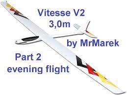 Les ailes sont généreuses et bien dimensionnées, le profil est fin. Vitesse V2 Staufenbiel Evening Flight By Mrmarerk Part 2 Youtube