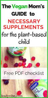 Mom S Guide To Plant Based Nutrition Supplements Leafy Vibe Plant Based Nutrition Food Nutrition Facts Nutritional Supplements