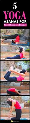 Hypothyroidism Diet 5 Quick Yoga Exercises For Thyroid Problems Disorders Thyrotropin Levels And Risk Of Fa Thyroid Exercise Thyroid Problems Psoriasis Diet