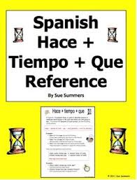 Spanish Hacer Time Cuanto Tiempo Hace Introduction And Student Reference By Sue Summers Sue Summers Spanish Resources Student
