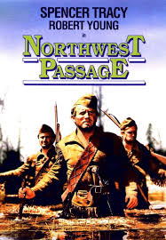 Northwest Passage (1940)** Langdon Towne and Hunk Marriner join Major Rogers'  Rangers as they wipe out an Indian village. They set out for Fort  Wentworth, but when they arrive they find no