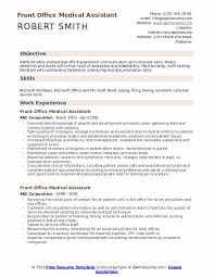 While they work directly with patients, they are not expected to be medically savvy although an orderly medical knowledge is always welcome in a hospital environment! Front Office Medical Assistant Resume Samples Qwikresume