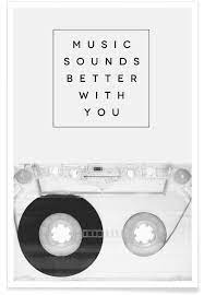 Jesse describes better with you as a hopeful, uplifting message that was written during a turbulent time socially and politically.the world felt like it was unravelling. Music Sounds Better With You Poster Juniqe