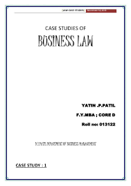 Business Law Case Studies With Solution Business Law Management Case Studies Case Study