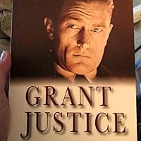 Grant Justice: The Untold Story of the Finest Attorney of a Generation:  Robert Gregory Fegers: 9781631838187: Amazon.com: Books