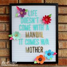 We have a few ideas for you. Letterboard 3d Flowers With Cricut Maker And Dcwv Paper Diy