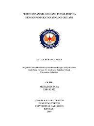 Ada juga matematika ceria buat putra putri kita agar lebih bersemangat dan cerdas dalam menghitung. Full Skripsi Gelangang Futsal Di Raha Dengan Pendekatan Analogi Origami