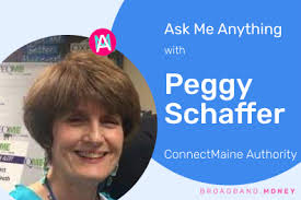 Ask Me Anything! With Peggy Schaffer, Director, ConnectMaine