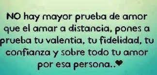Esa Es La Prueba Mas Grande Q Pueda Tener Una Pareja La Distancia Y El Tiempo Si El Amor Perdura Es Que Realm Some Good Quotes Love Words Inspirational Words