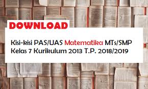 90 menit mata pelajaran : Download Kisi Kisi Pas Uas Matematika Mts Smp Kelas 7 Semester 1 Kurikulum 2013 T P 2018 2019 Blognya Pabaiq