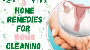 Home Remedies For Cleaning Womb Youtube