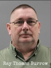 On August 28, 2025, Ray Thomas Burrow pleaded guilty in Limestone County  Circuit Court to Sodomy in the First Degree involving a child under the age  of 12. In June 2020, the