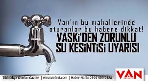 Vaski̇'den yapılan açıklamada, merkez ilçeler i̇pekyolu. Van In Bu Mahallerinde Oturanlar Bu Habere Dikkat Su Kesintisi Uyarisi Vanhaber Van Gazetesi Van Haber Vangazetesi Haber