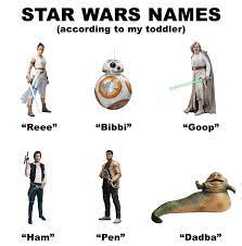 Dad Shares The Names His 1 5 Y O Daughter Calls Star Wars Characters Mark Hamill Loves It Star Wars Characters Names Star Wars Characters Star Wars