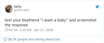 Fall in love with me? 61 Women Share The Responses To The Text Your Boyfriend I Want A Baby Challenge