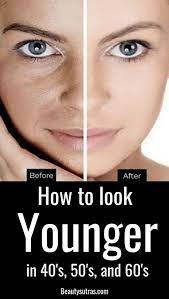 How To Look Younger In 40 S 50 S And 60 S Facialmasksantiaging Anti Aging Skin Products Look Younger Aging Skin Care