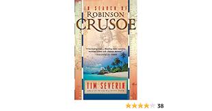 Crusoe had it easy ending guide. In Search Of Robinson Crusoe Severin Tim 9780465076994 Amazon Com Books