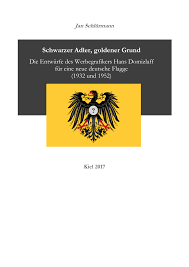 Die deutsche dienstflagge besteht aus 3 horizontalen streifen in den farben schwarz, rot und gold und mittig mit dem bundesadler. Pdf Schwarzer Adler Goldener Grund Die Entwurfe Des Werbegrafikers Hans Domizlaff Fur Eine Neue Deutsche Flagge 1932 Und 1952 Kiel 2017