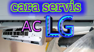 Cara Servis Ac Lg How To Clean Ac Lg Youtube