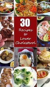 Cholesterol is a naturally occurring substance in your body that is necessary for the continual growth of healthy cells. 30 Recipes To Lower Cholesterol Delicious Heart Healthy Recipes Your Body And Taste B Heart Healthy Recipes Cholesterol Heart Healthy Recipes Colesterol Diet