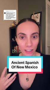 Discover Ancient Spanish of New Mexico