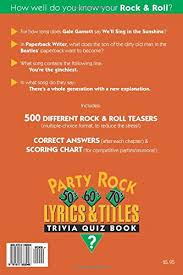Many were content with the life they lived and items they had, while others were attempting to construct boats to. Party Rock Lyrics Titles Trivia Quiz Book Love Presley Amazon Com Mx Libros
